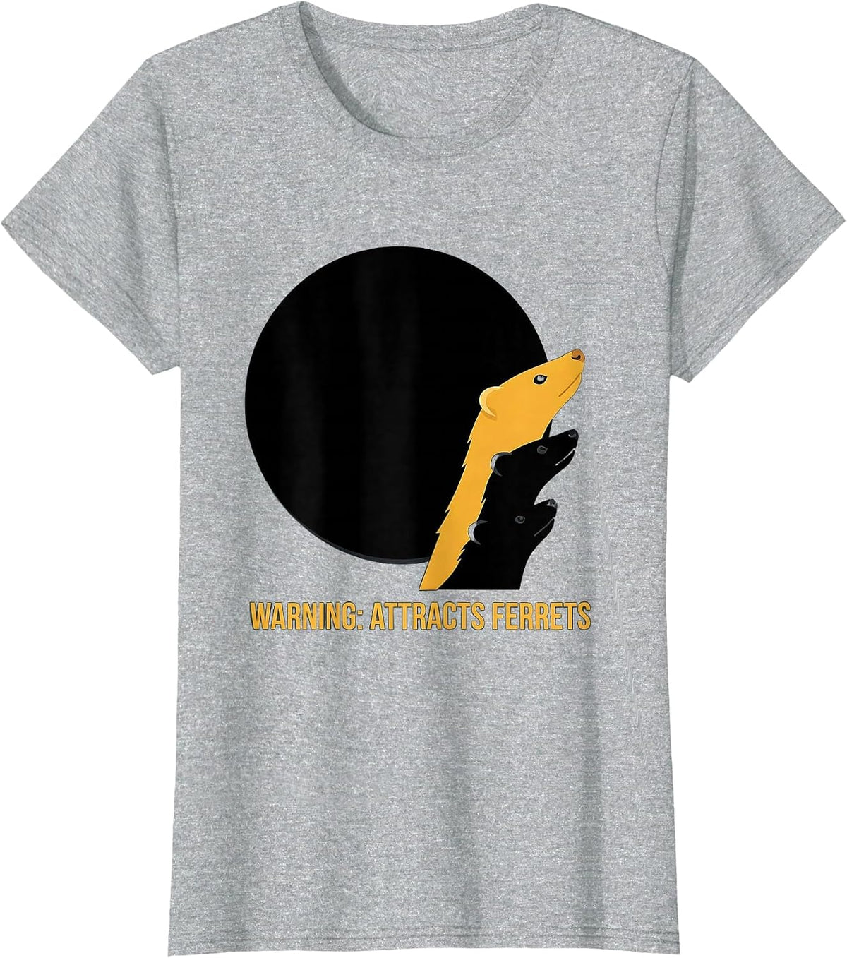 Warning: Attracts Ferrets Funny Ferret Pet Lover Humor T-Shirt - Heather Grey