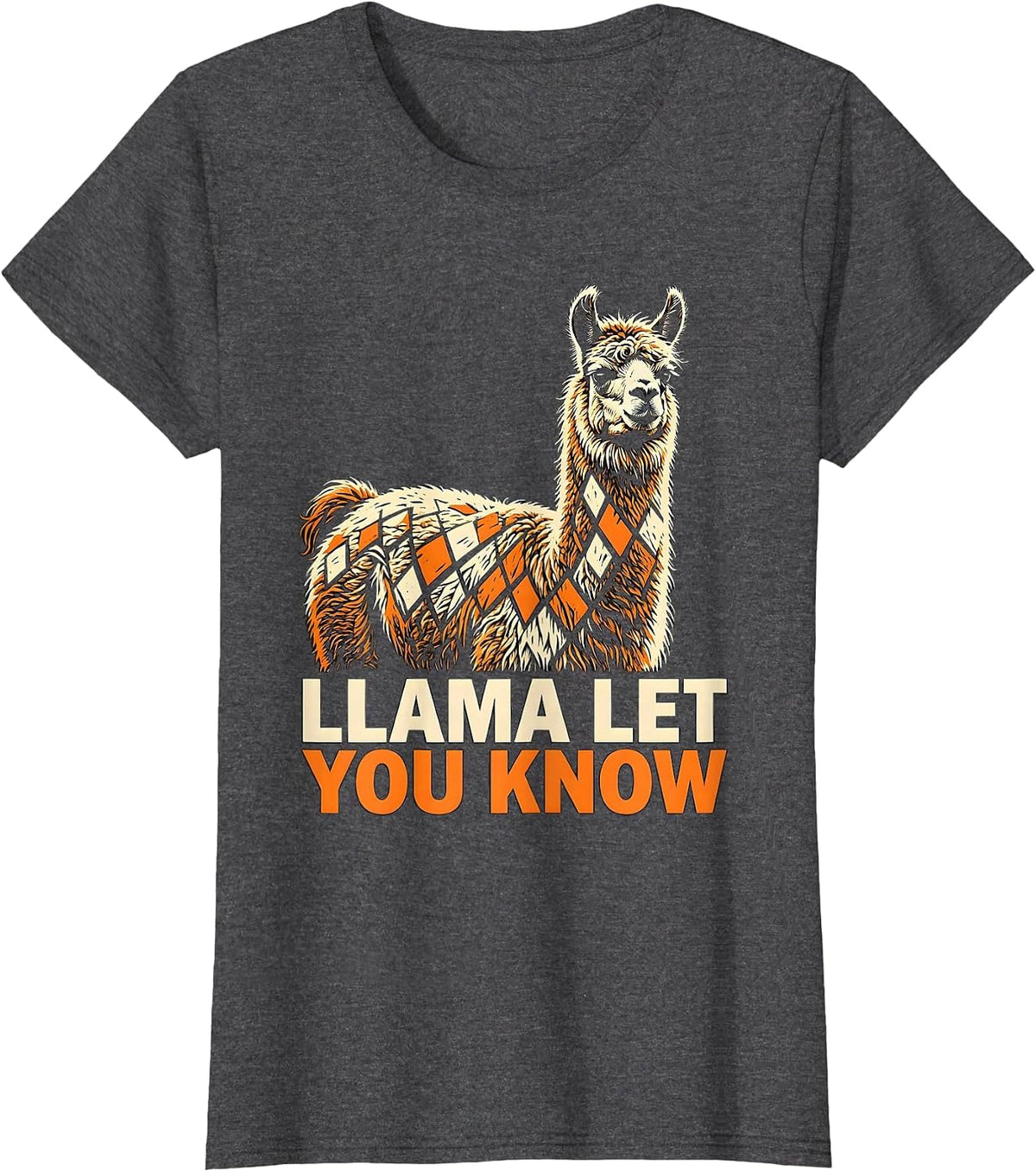 Women's Llama Let You Know Funny Alpaca Lover Animal Humor Novelty T-Shirt - Dark Heather Grey