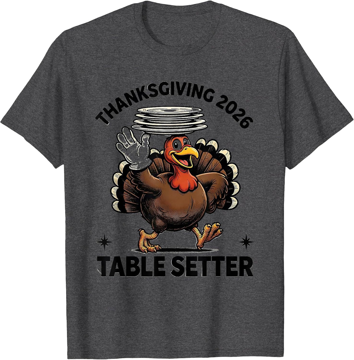 Thanksgiving 2026 Table Setter Retro Cartoon Turkey Humor T-Shirt - Dark Heather Grey