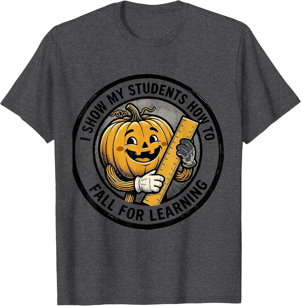 Men's I Show My Students How To Fall For Learning Retro Teacher T-Shirt - Dark Heather Grey
