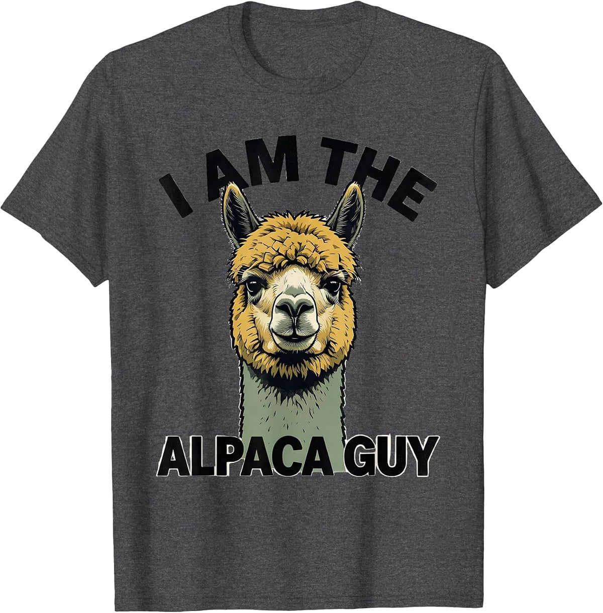 I Am The Alpaca Guy Funny Alpaca Lover Novelty T-Shirt - Dark Heather Grey
