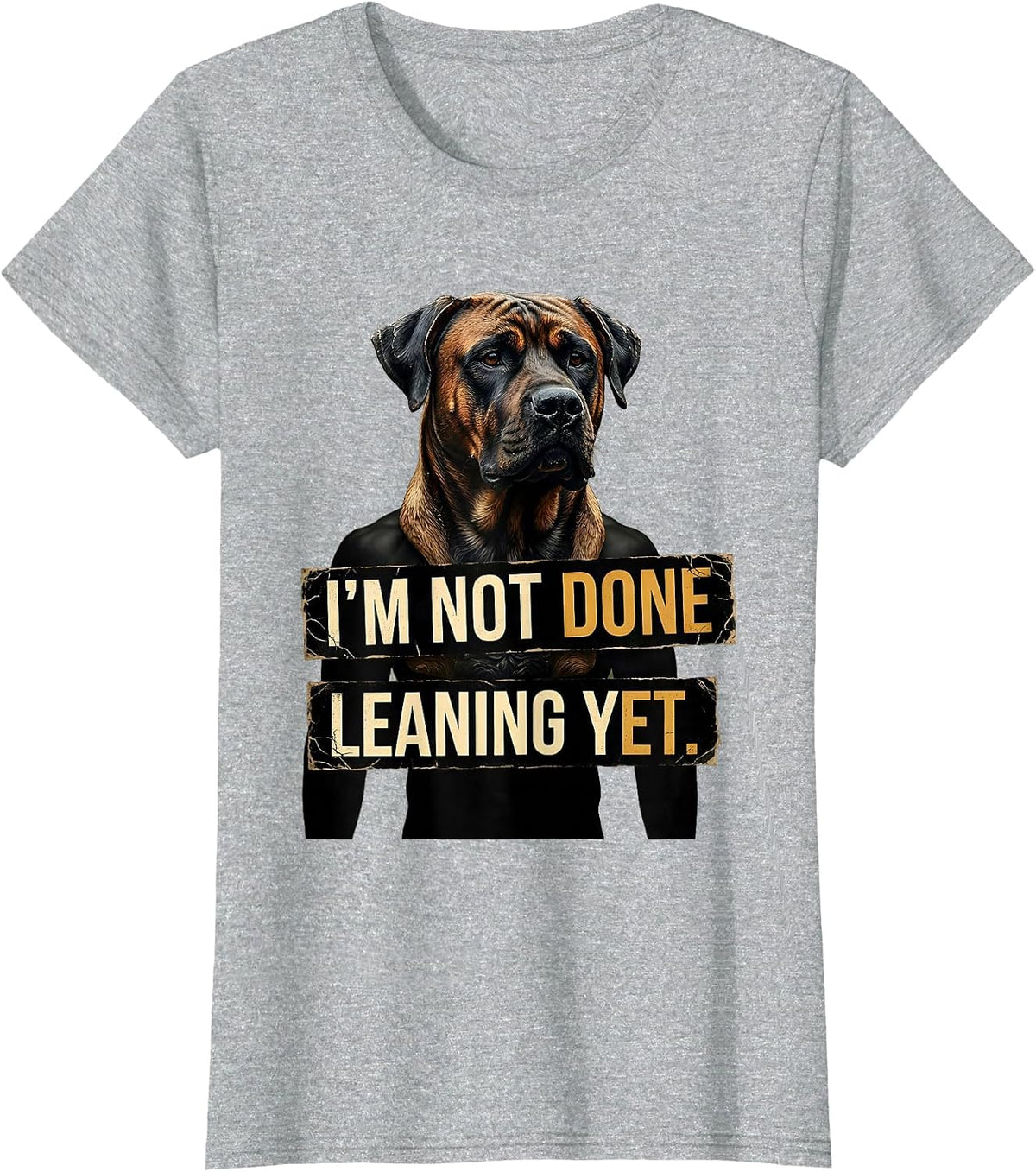 Women's I’m Not Done Leaning Yet Distressed Rhodesian Ridgeback Dog T-Shirt - Heather Grey