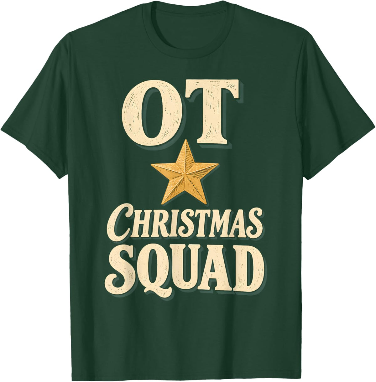 OT Christmas Squad Occupational Therapist Christmas T-Shirt - Dark Green