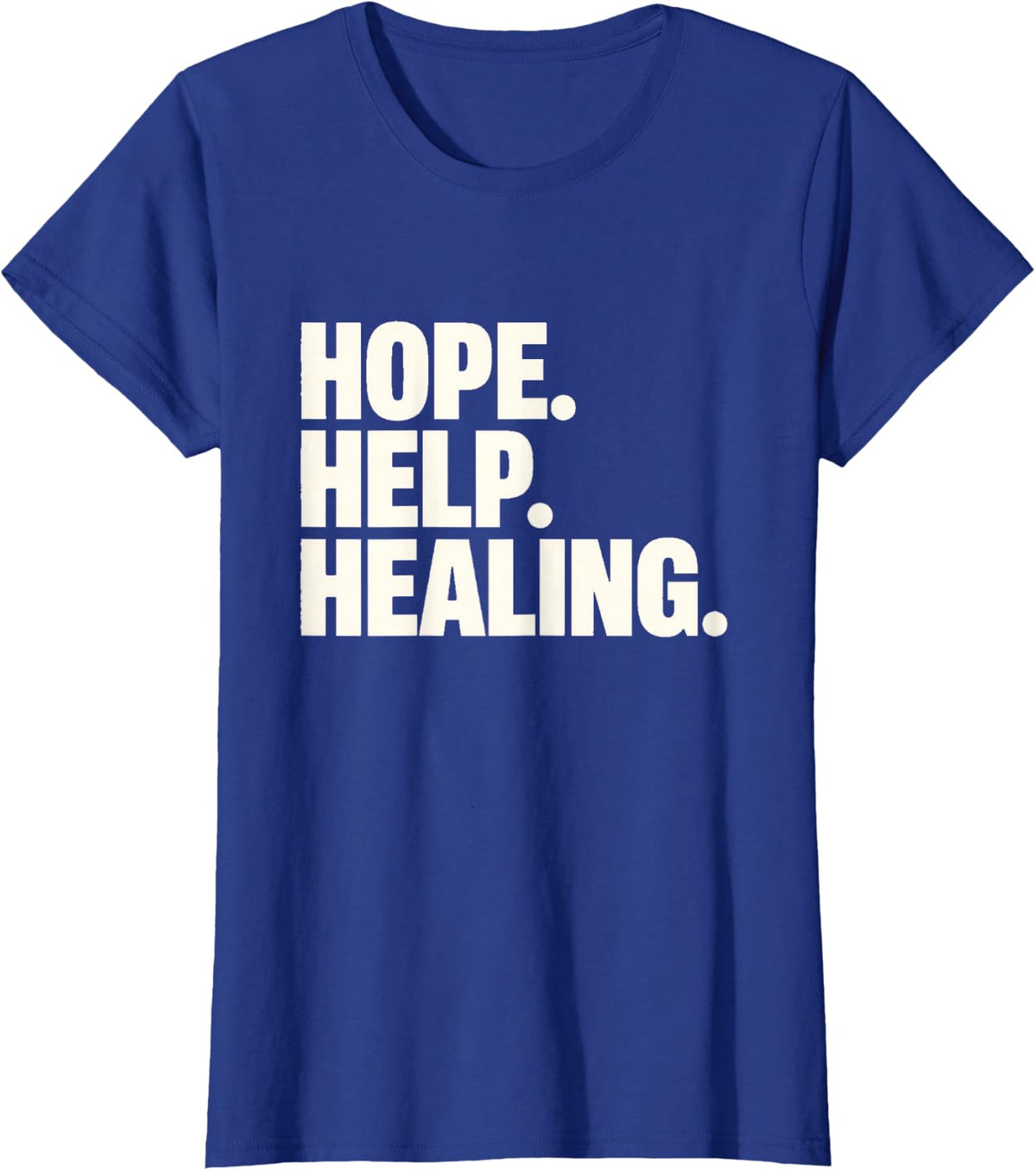 Hope. Help. Healing. Hospital Social Worker Gift T-Shirt - Royal Blue