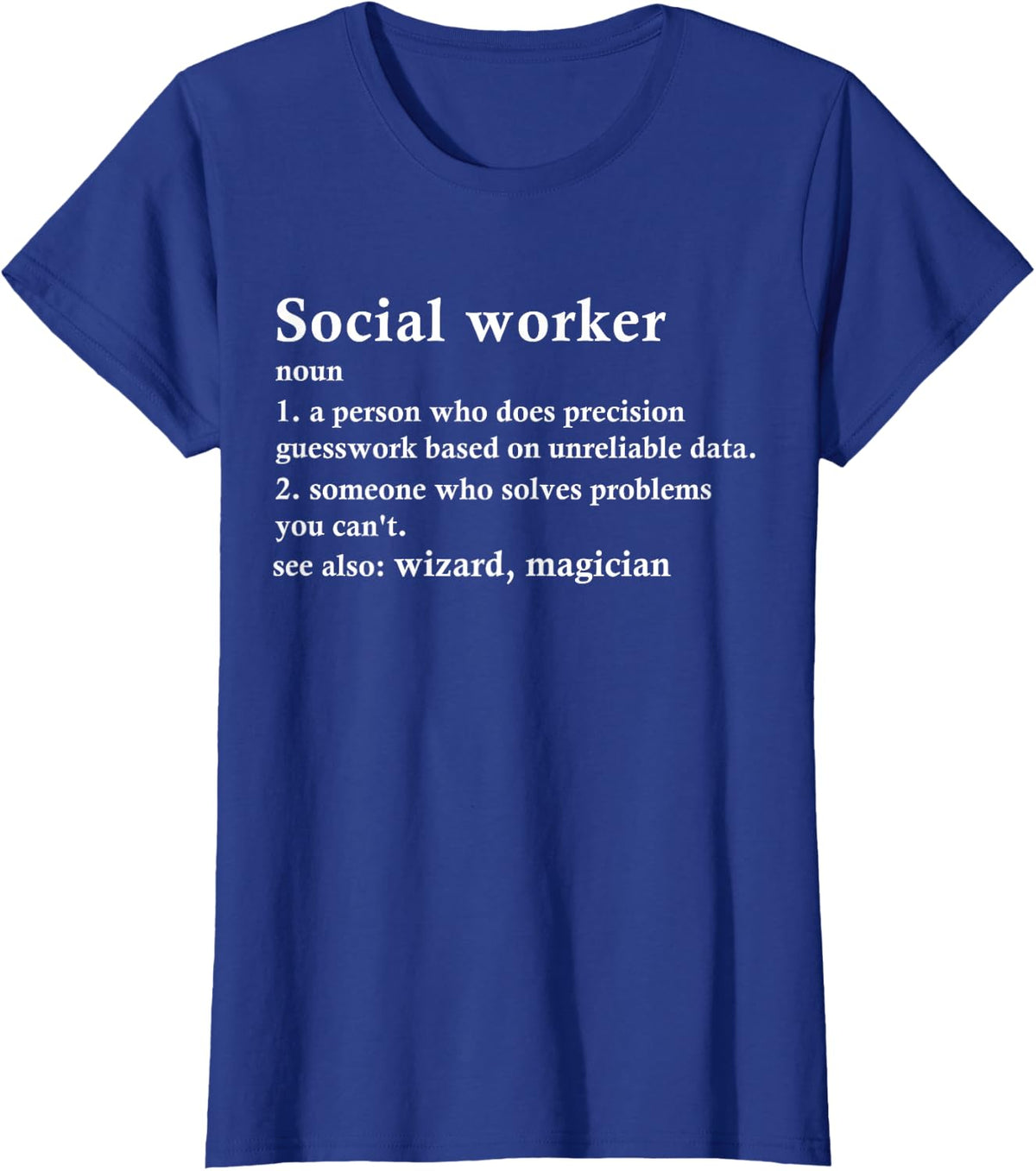 Social Worker Job Title Definition Funny Caseworker T-Shirt - Royal Blue