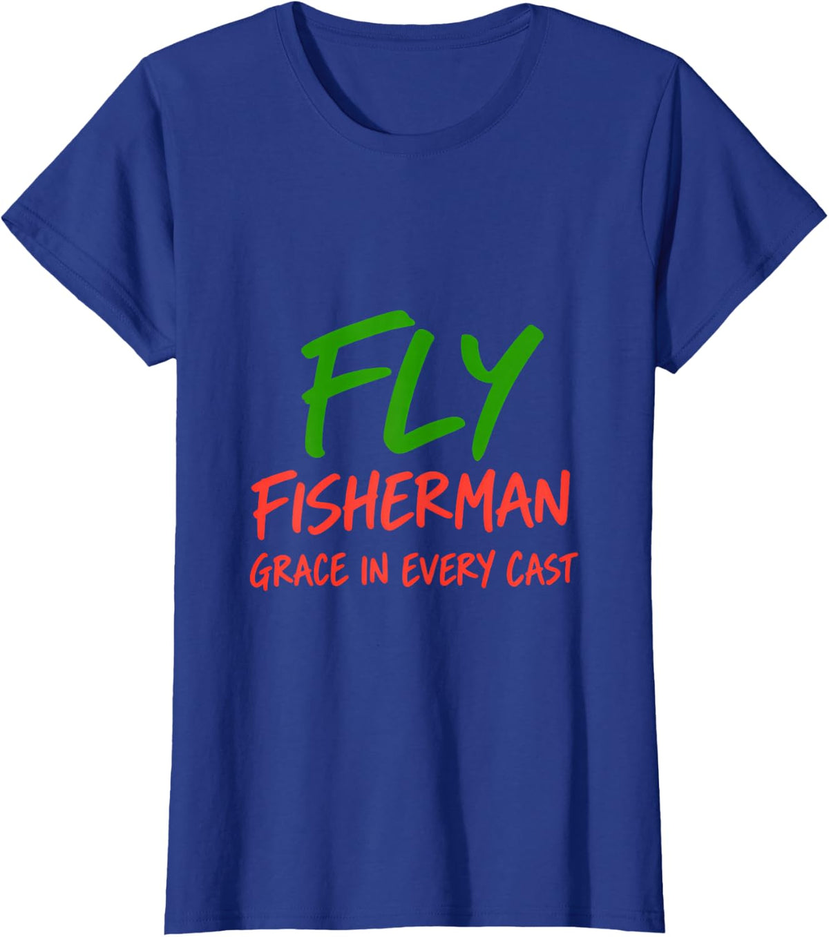 Fly Fisherman Grace in Every Cast T-Shirt - Royal Blue