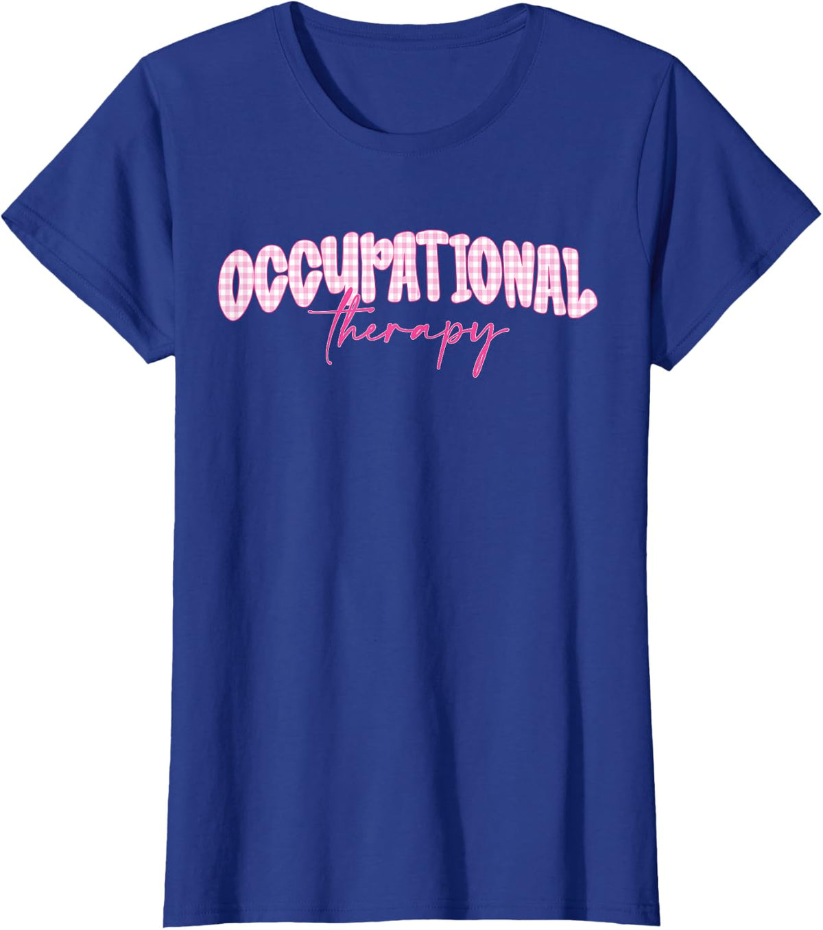 Preppy Pink Checkered Occupational Therapy Pediatric OT T-Shirt - Royal Blue