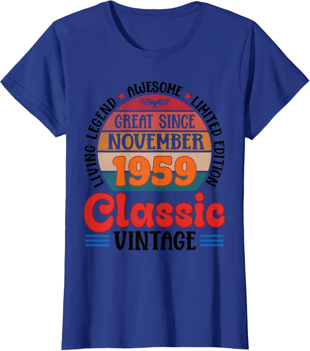 Great Since November 1959 Classic Vintage Legend At 67 Years T-Shirt - Royal Blue