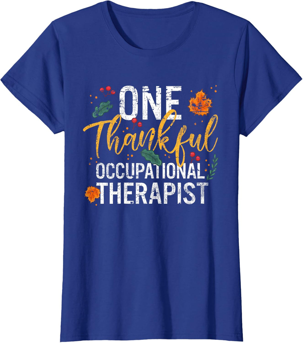 One Thankful Occupational Therapist Thanksgiving Vintage T-Shirt - Royal Blue