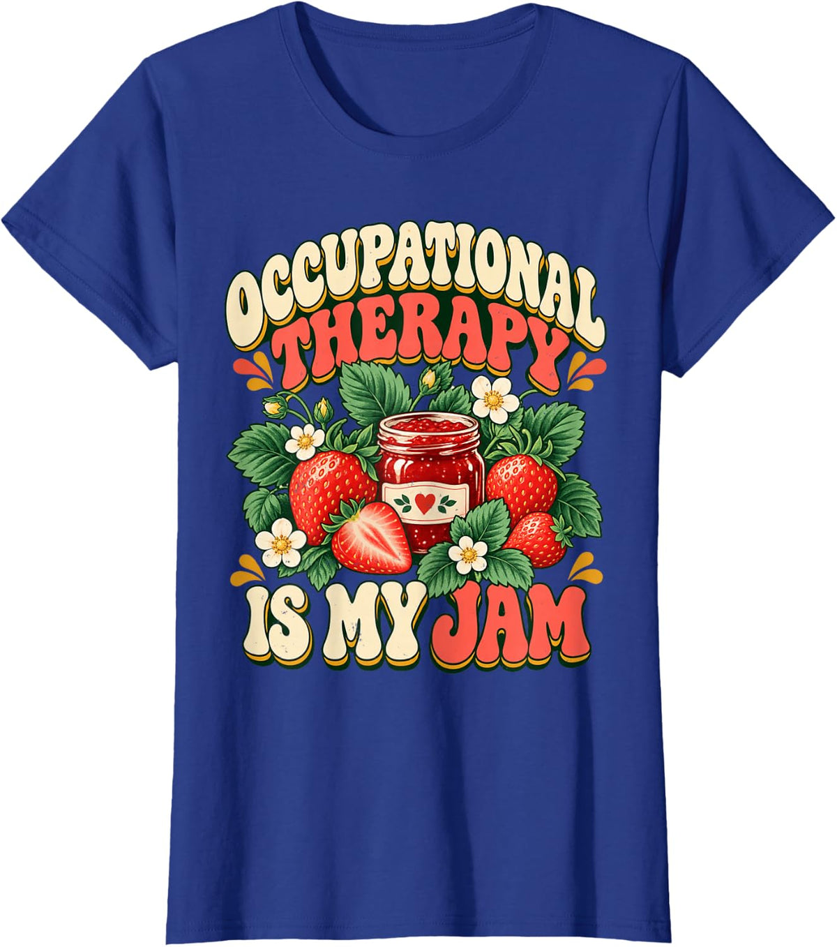 Occupational Therapy is My Jam Strawberries T-Shirt - Royal Blue