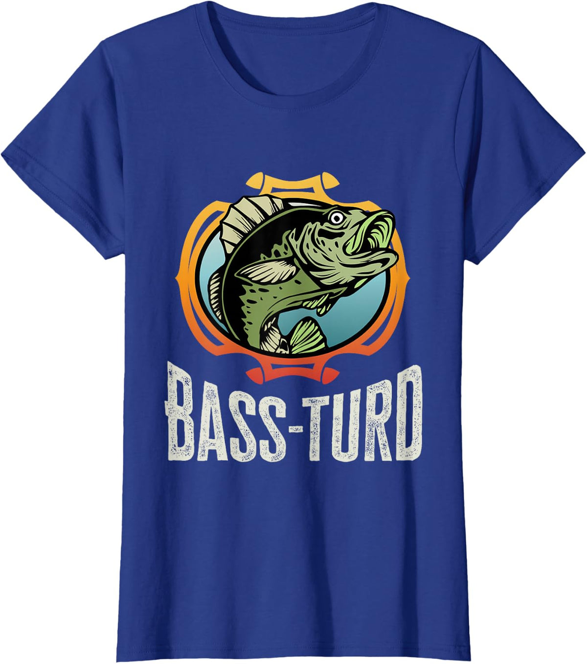 Bass Fishing and Funny Unique Fish Fisherman Buss Turd T-Shirt - Royal Blue