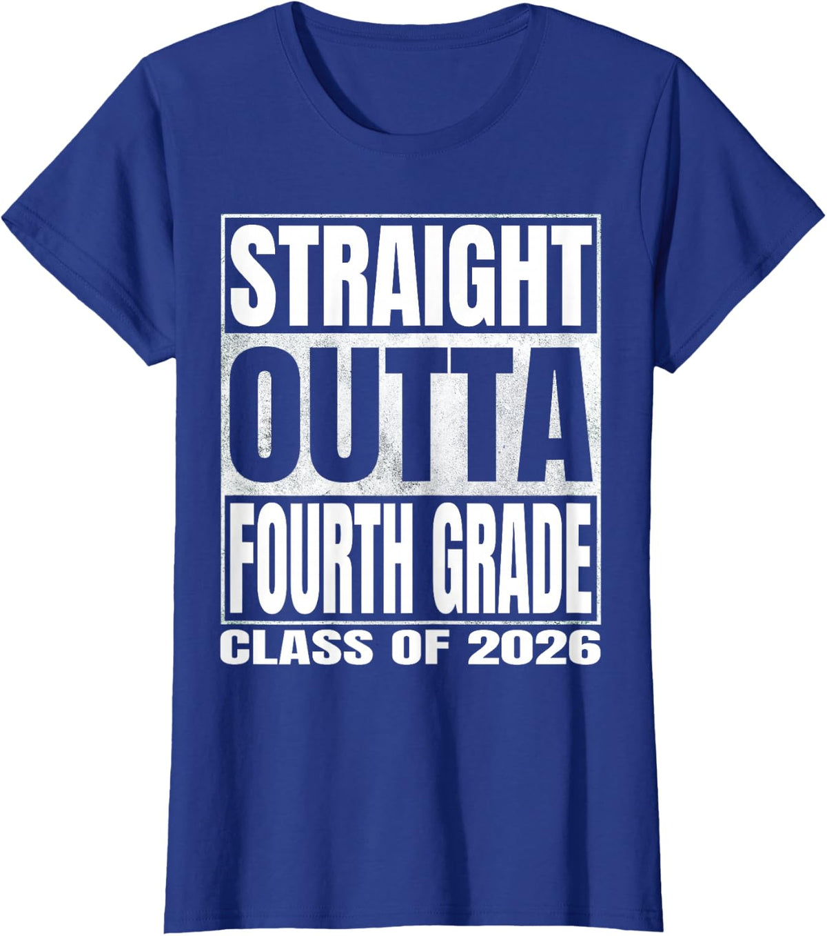 Straight Outta Fourth Grade Graduation 2026 4th Grade Funny T-Shirt - Royal Blue