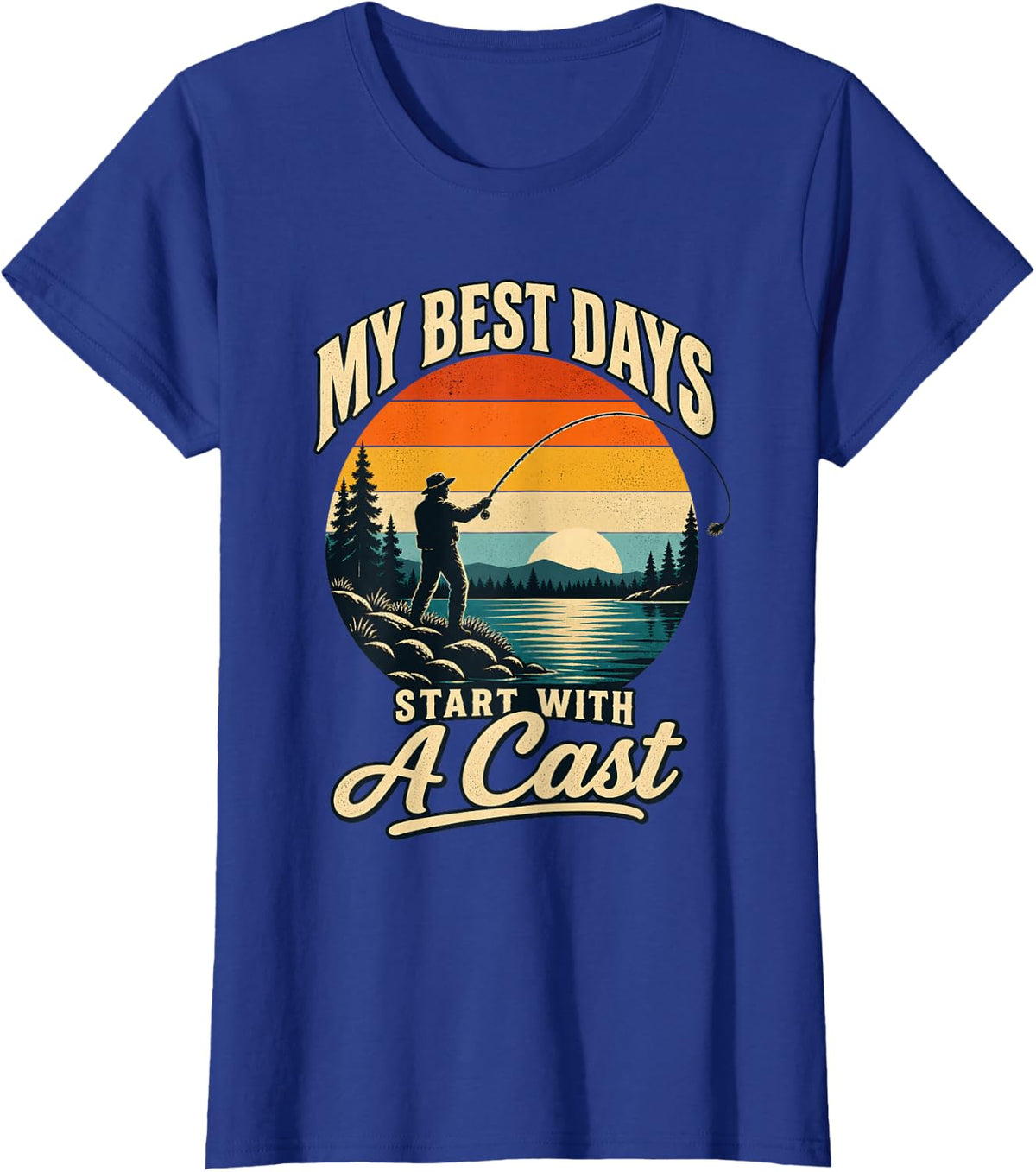 Fly Fishing My Best Days Start with A Cast T-Shirt - Royal Blue