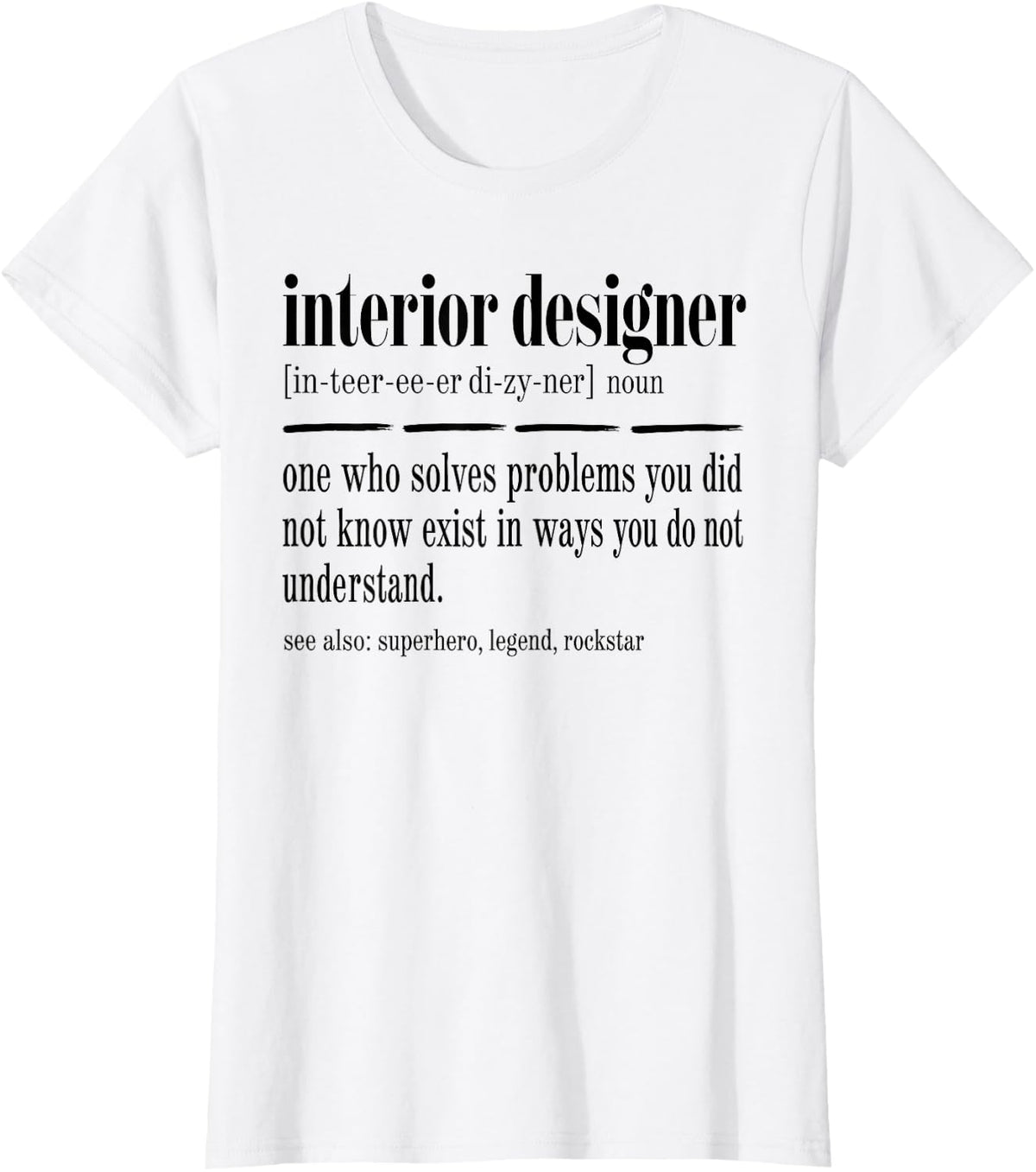 Interior Designer Definition T-Shirt - White