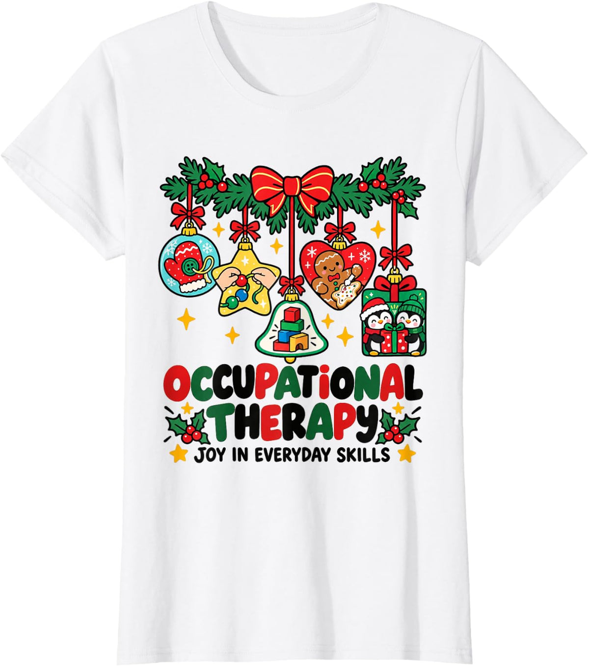 Christmas Occupational Therapy OT OTA Therapist Xmas Holiday T-Shirt - White