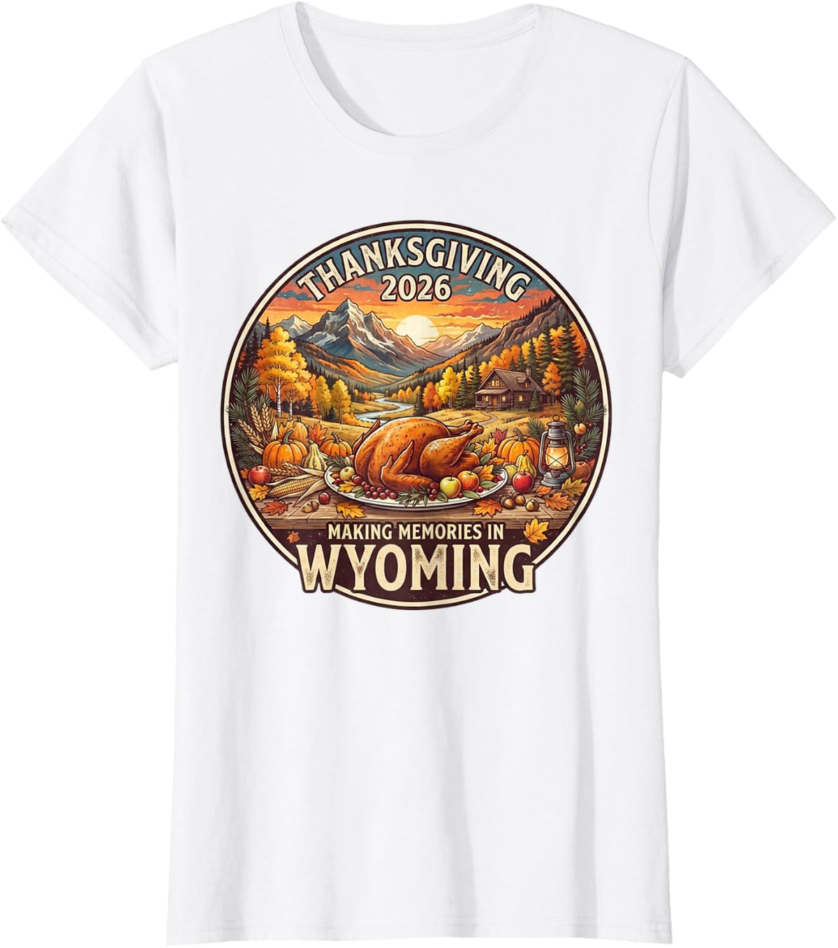 Wyoming Thanksgiving 2026 Family Vacation Reunion Holiday T-Shirt - White