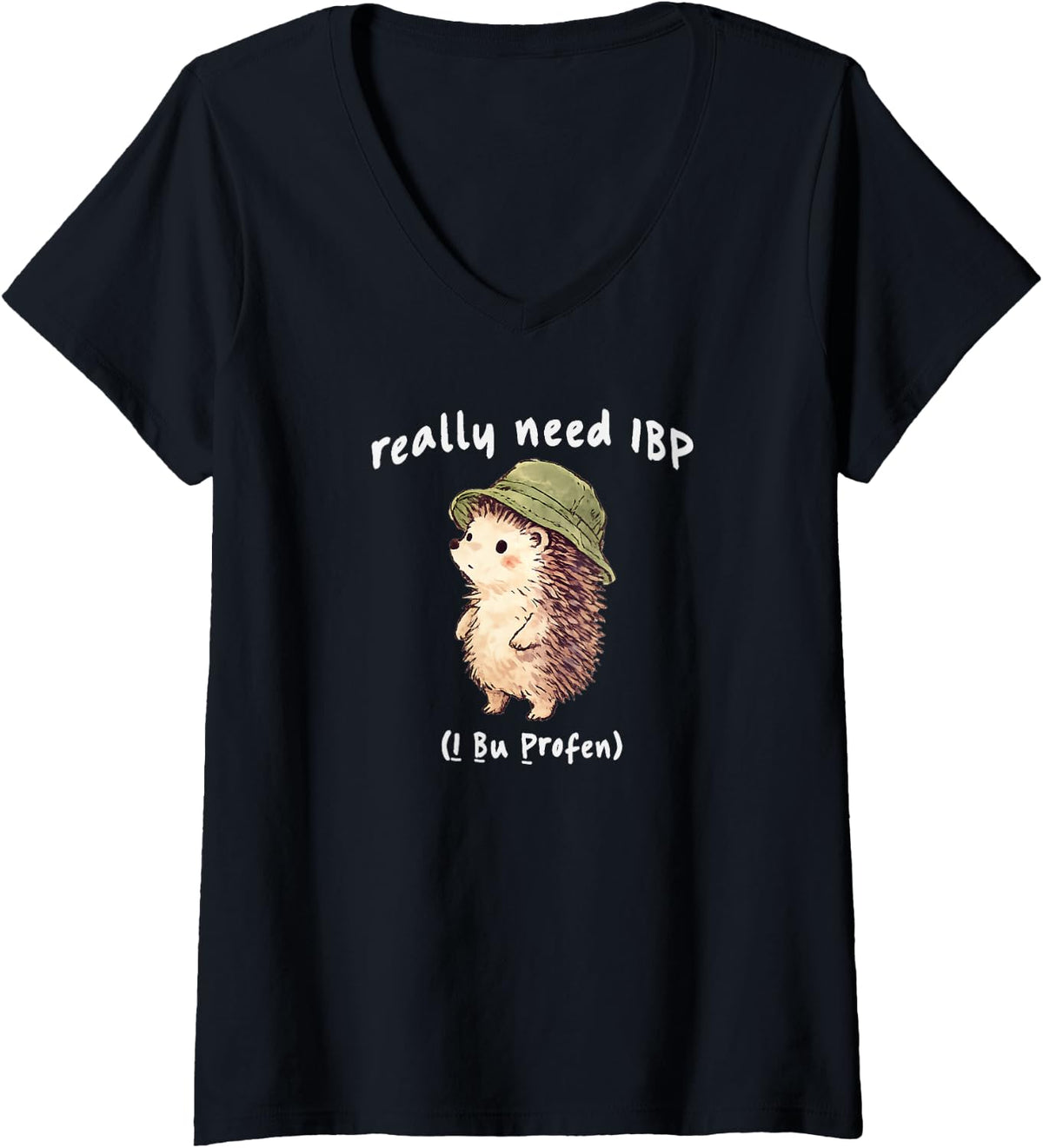 Women's Hedgehog Really Need IBP (I Bu Profen) Funny Design V-Neck T-Shirt - Black