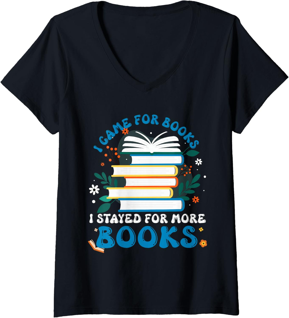 Women's Book Fair School I Came for Books V-Neck T-Shirt - Black