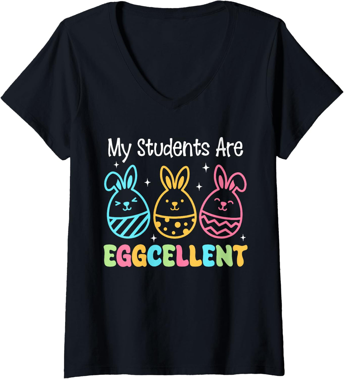 Women's My Students are Eggcellent Funny Easter Teacher Kids V-Neck T-Shirt - Black