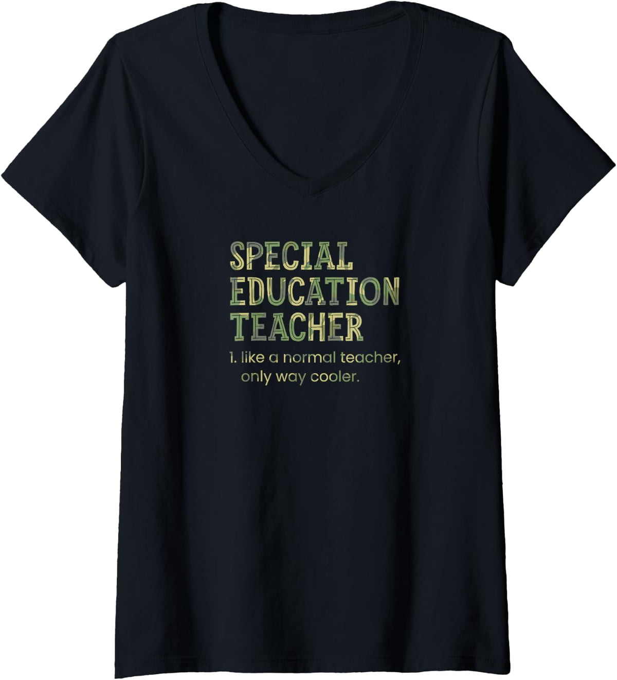 Women's Special Education Teacher Like A Normal Teacher V-Neck T-Shirt - Black