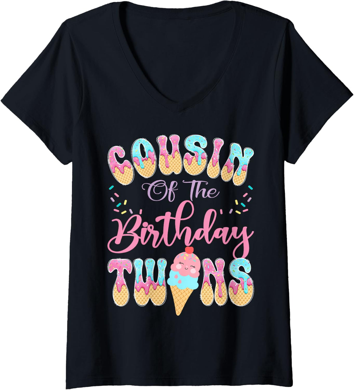 Women's Cousin of The Birthday Twins Sweet Ice Cream Drip Party V-Neck T-Shirt - Black