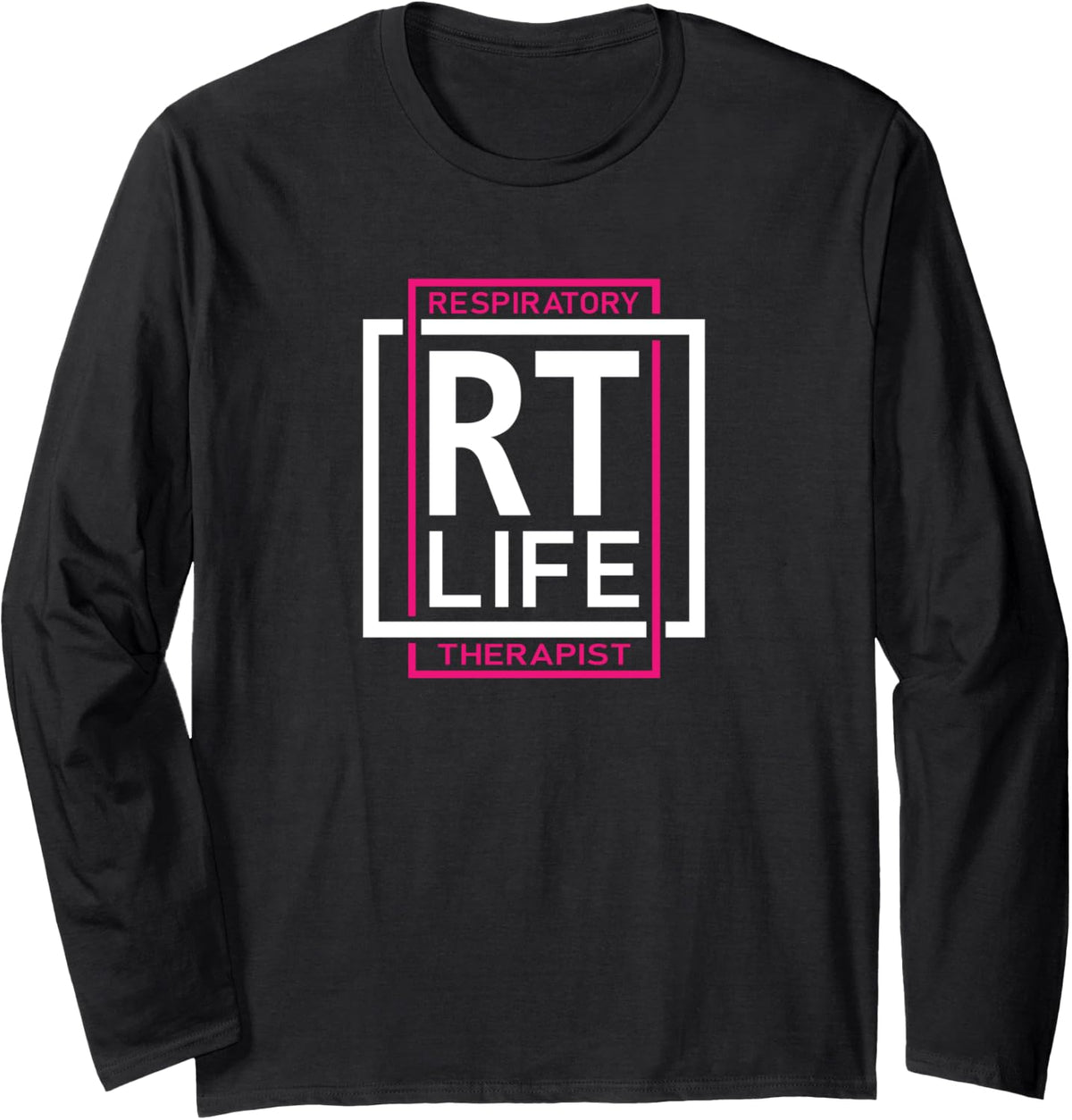 Cute Respiratory Therapist Gift RT Life Respiratory Therapy Long Sleeve T-Shirt - Adult Unisex Black