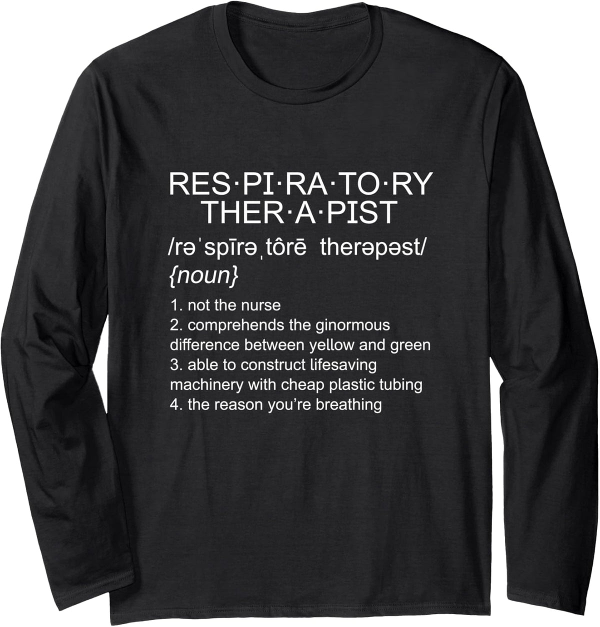 Funny Respiratory Therapist Therapy Definition RT Humor Long Sleeve T-Shirt - Adult Unisex Black