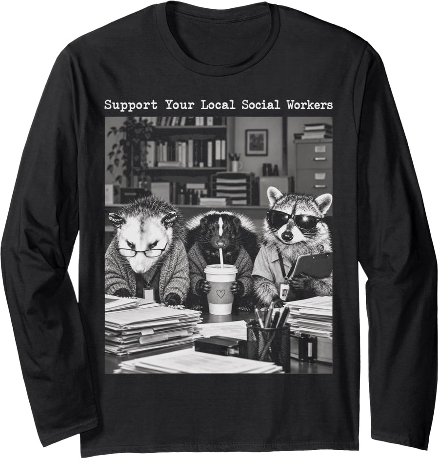 Support Your Local Social Workers Funny Office Animals Long Sleeve T-Shirt - Adult Unisex Black