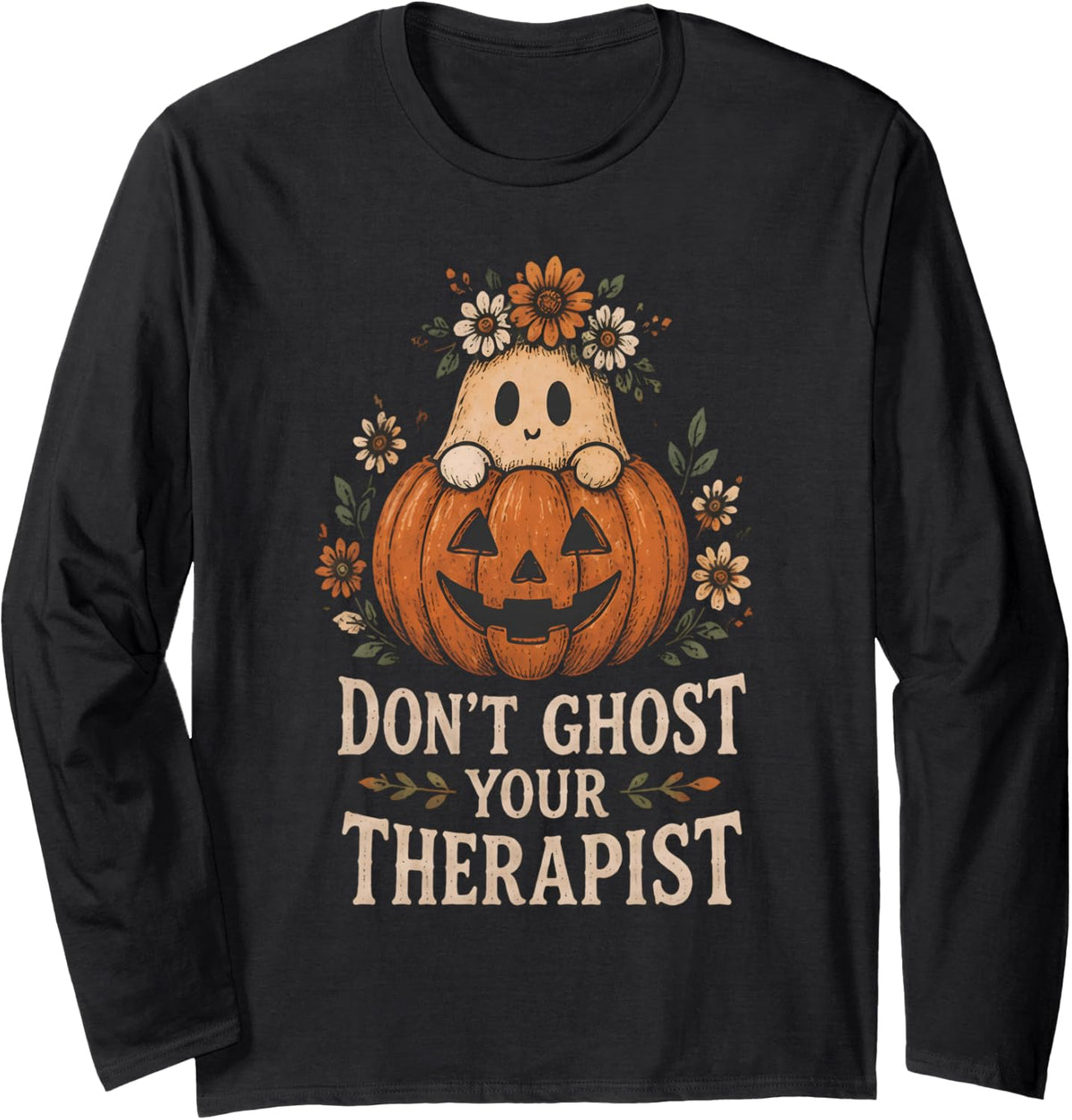 Dont Ghost Your Therapist Halloween Mental Health Spooky Long Sleeve T-Shirt - Adult Unisex Black
