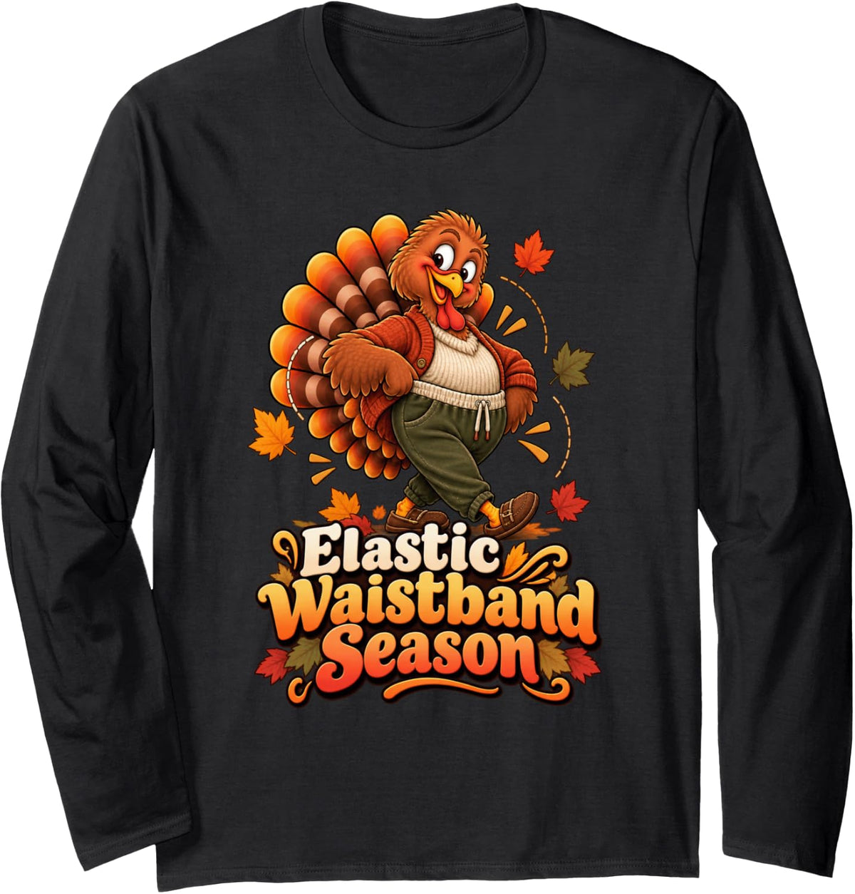 Elastic Waistband Season Thanksgiving Funny Turkey Long Sleeve T-Shirt - Adult Unisex Black