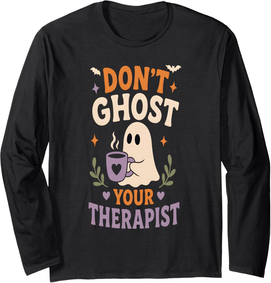 Dont Ghost Your Therapist Mental Health Cute Halloween Ghost Long Sleeve T-Shirt - Adult Unisex Black