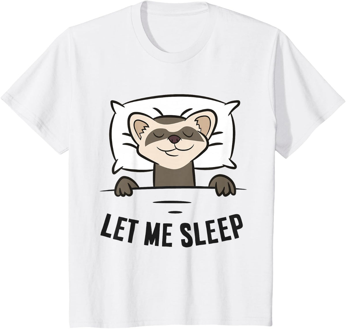 Tired Ferret Let Me Sleep Funny Ferret Pajama T-Shirt - White