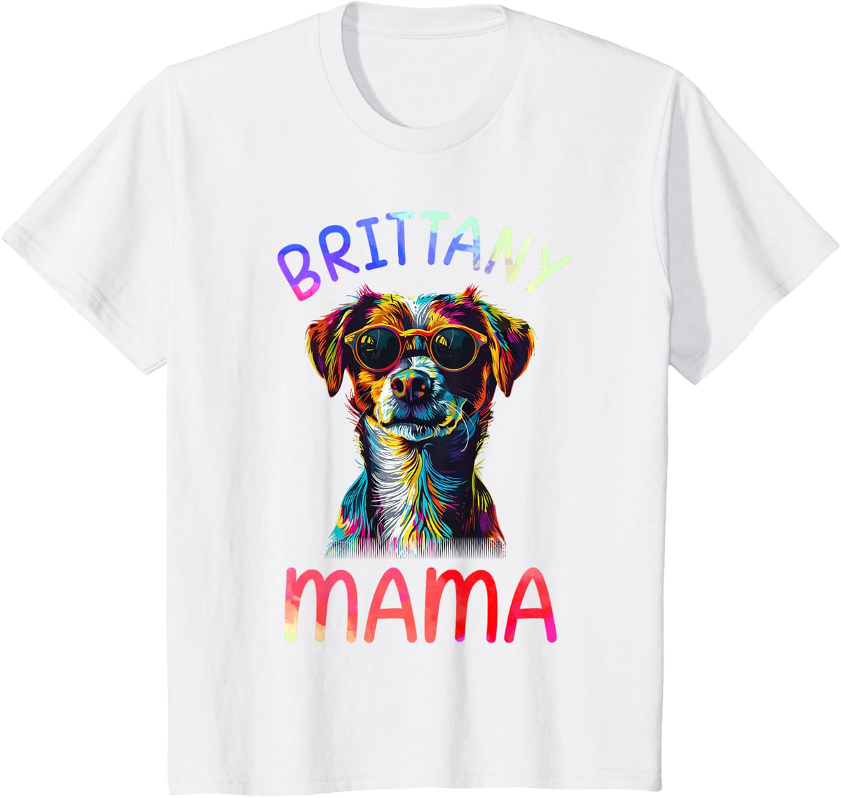 Brittany Dog Mom Mama Pop Art Brittany Lovers T-Shirt - White