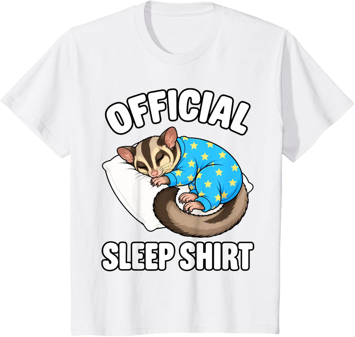 Sugar Glider Sleeping in Pajamas Official Sleepshirt Cute T-Shirt - White
