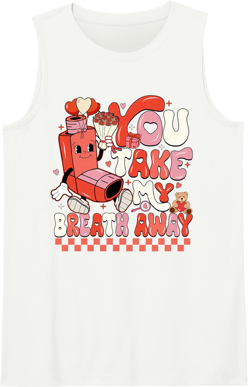 Funny You Take My Breath Away RT Lung Squad Valentine Day Sleeveless Tank Top - White