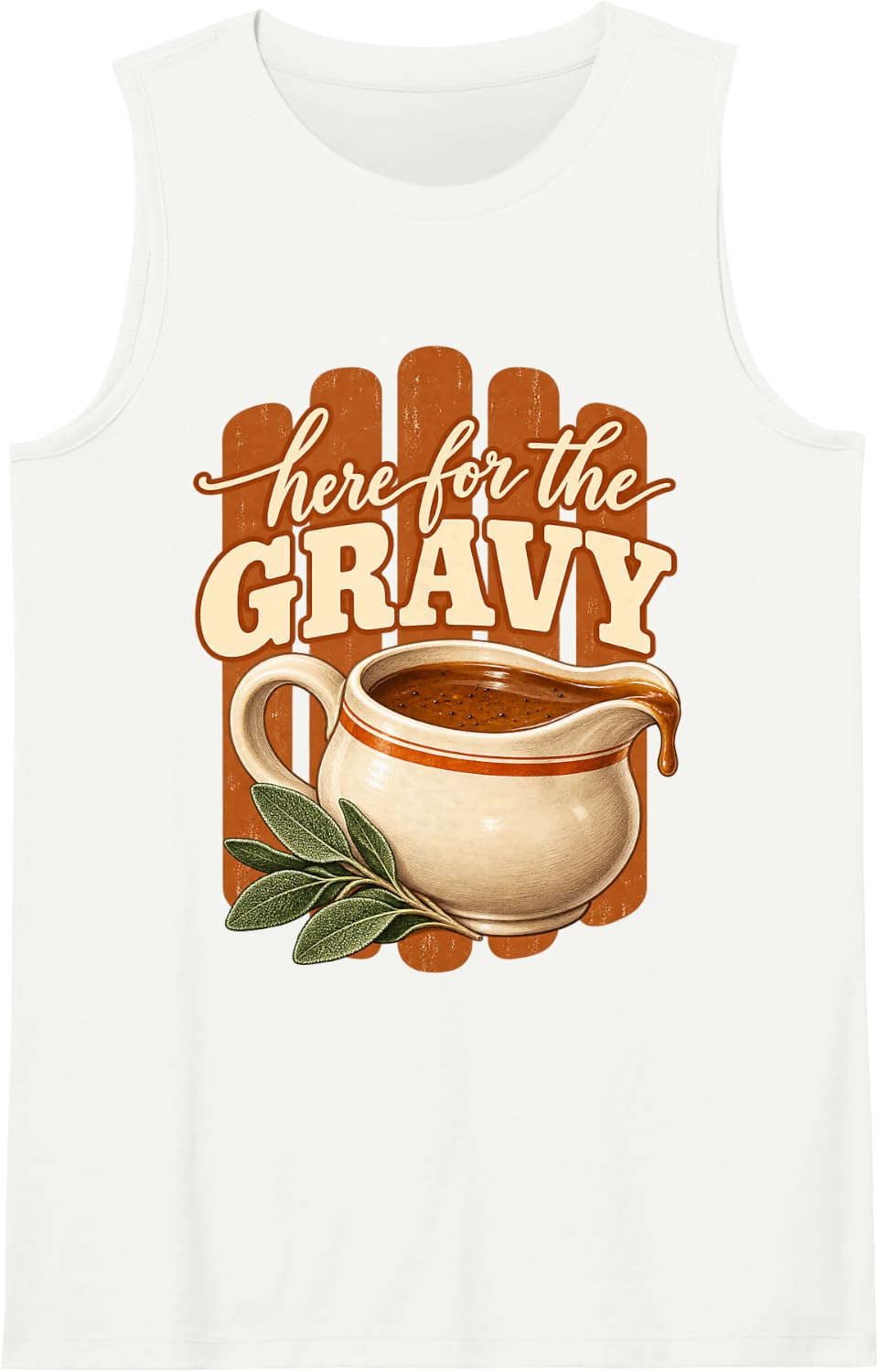 Here for the Gravy Thanksgiving Food Lover Sleeveless Tank Top - White