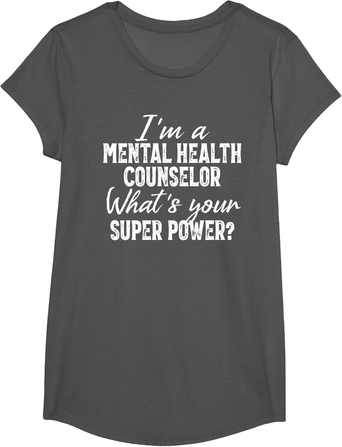 I'm A Mental Health Counselor What's Your Super Power? T-Shirt - Girls Asphalt Grey