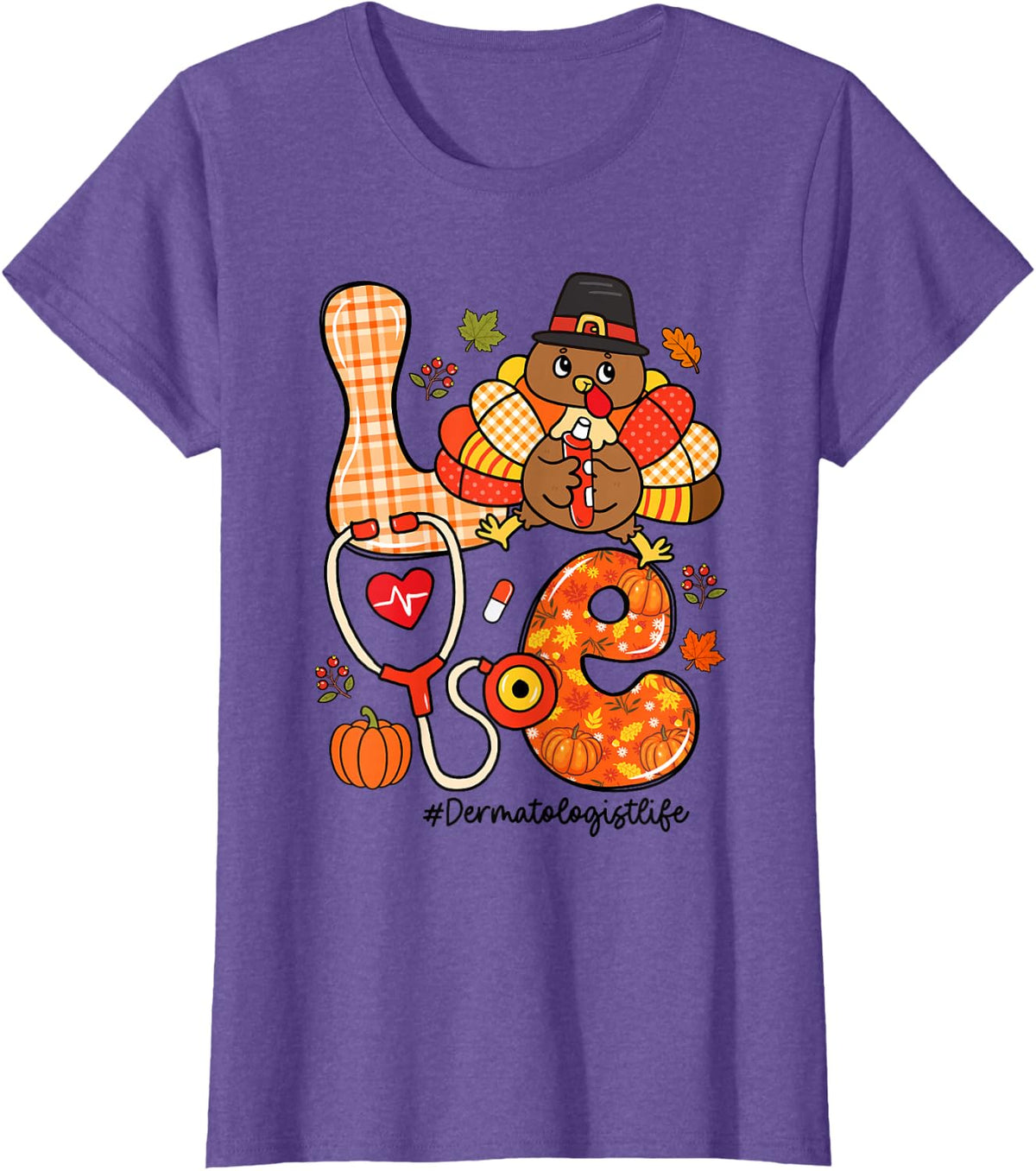 Love Dermatologist Life Turkey Stethoscope Thanksgiving T-Shirt - Purple Heather