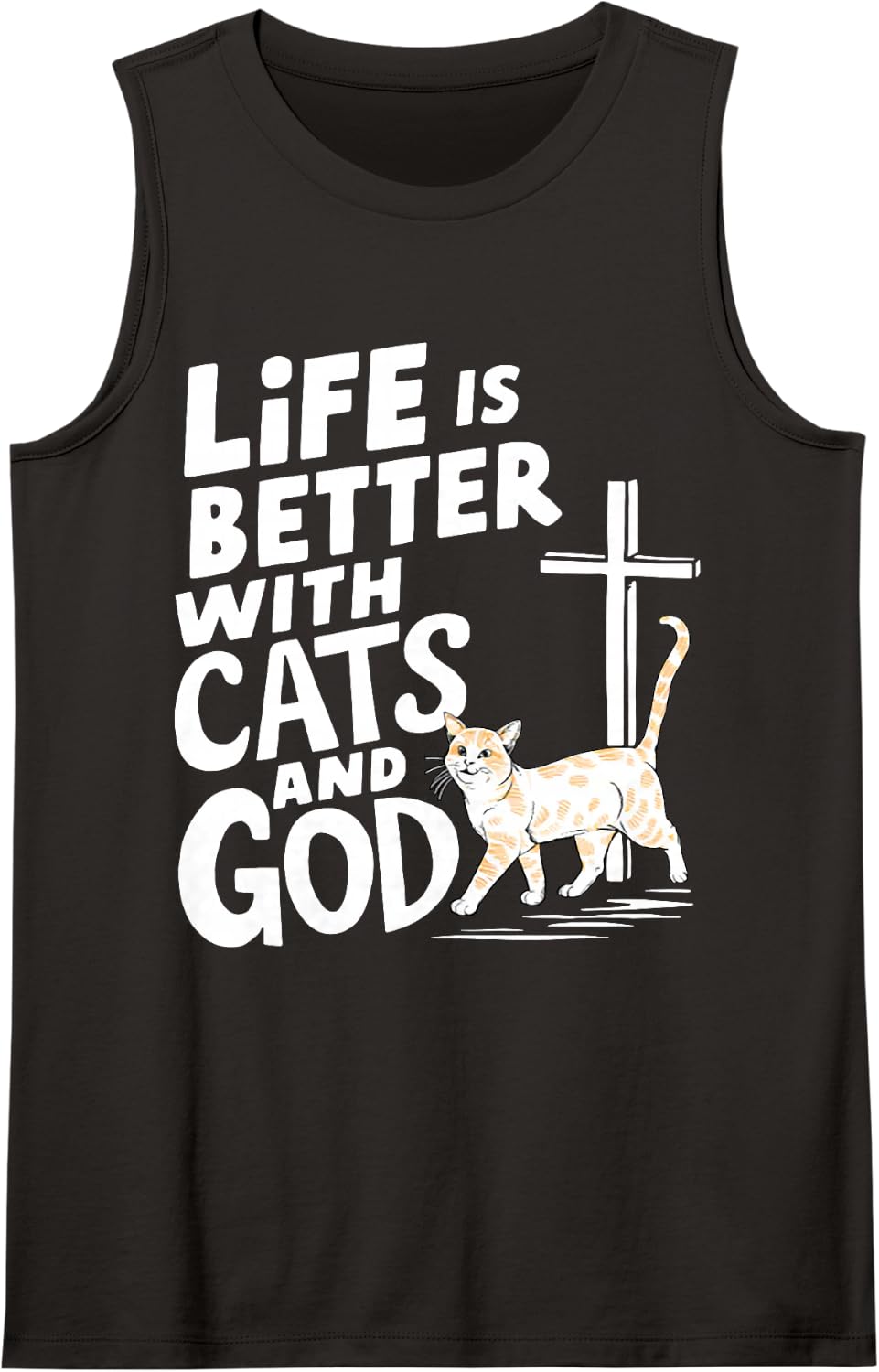 Life is Better with Cats and God Sleeveless Tank Top - Black