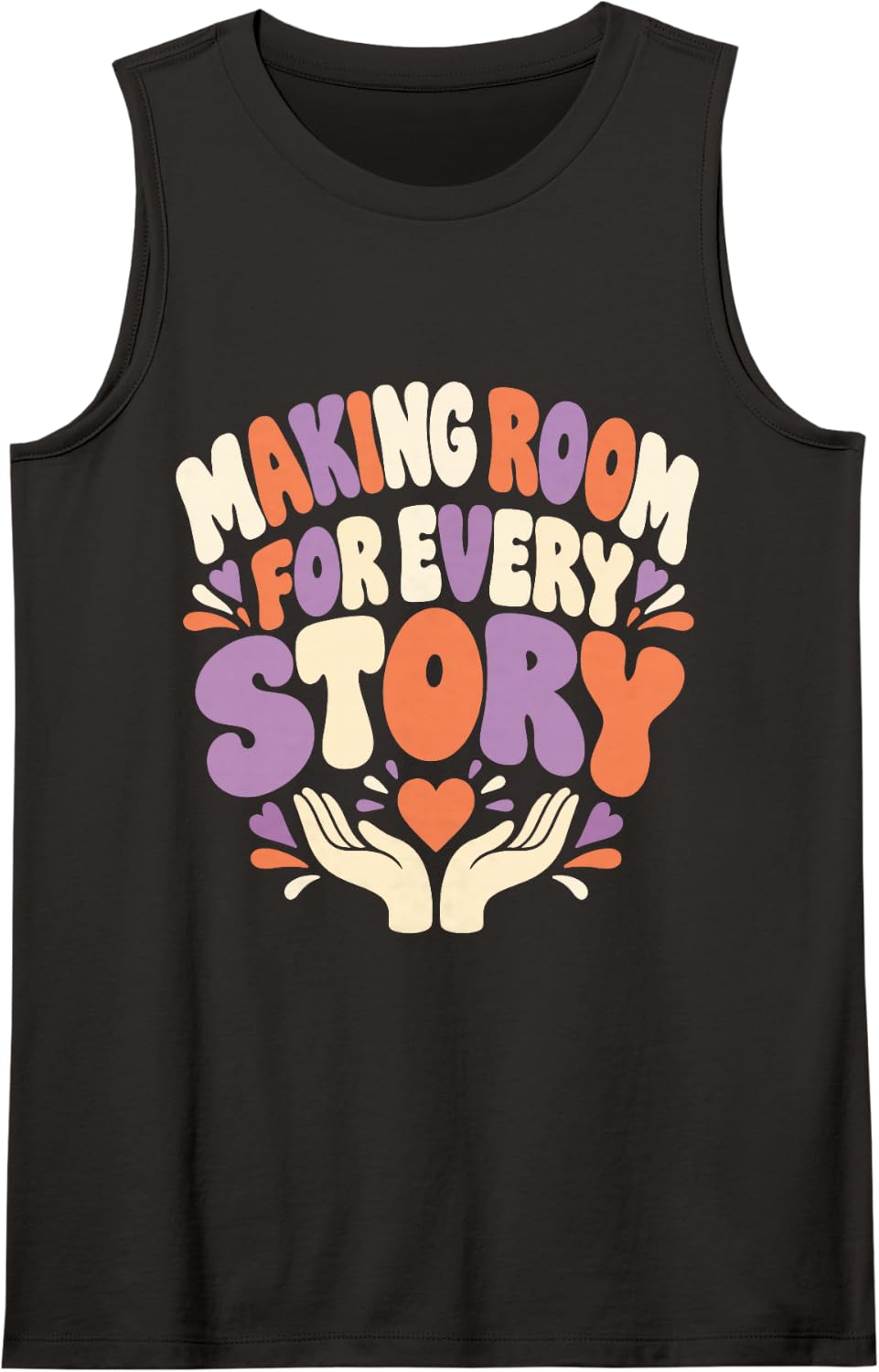Making Room for Every Story Mental Health Social Worker Team Sleeveless Tank Top - Black