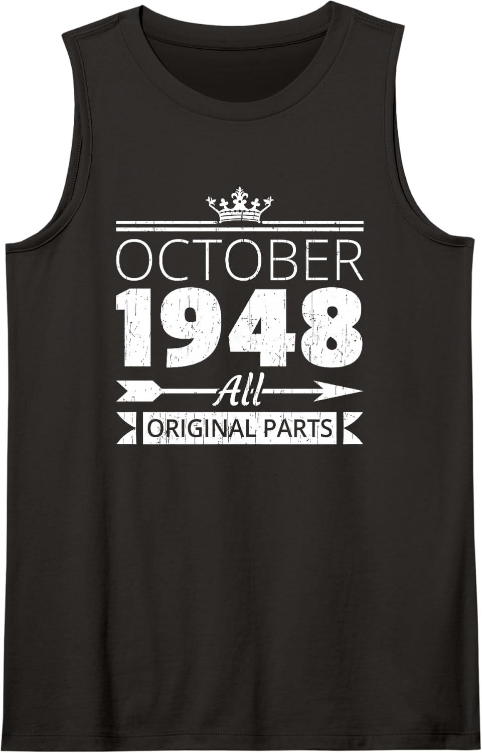 October 1948 Birthday Vintage Oct Bday Quote for Him Her Sleeveless Tank Top - Black