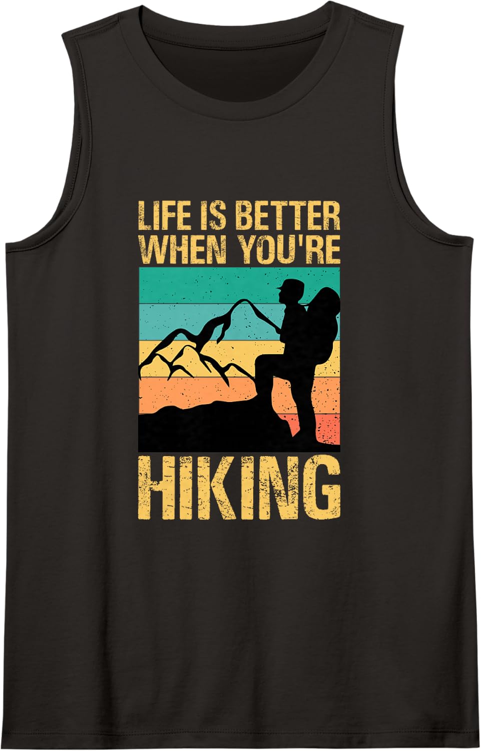 Life is Better When You're Hiking Hiker Mountain Sleeveless Tank Top - Black