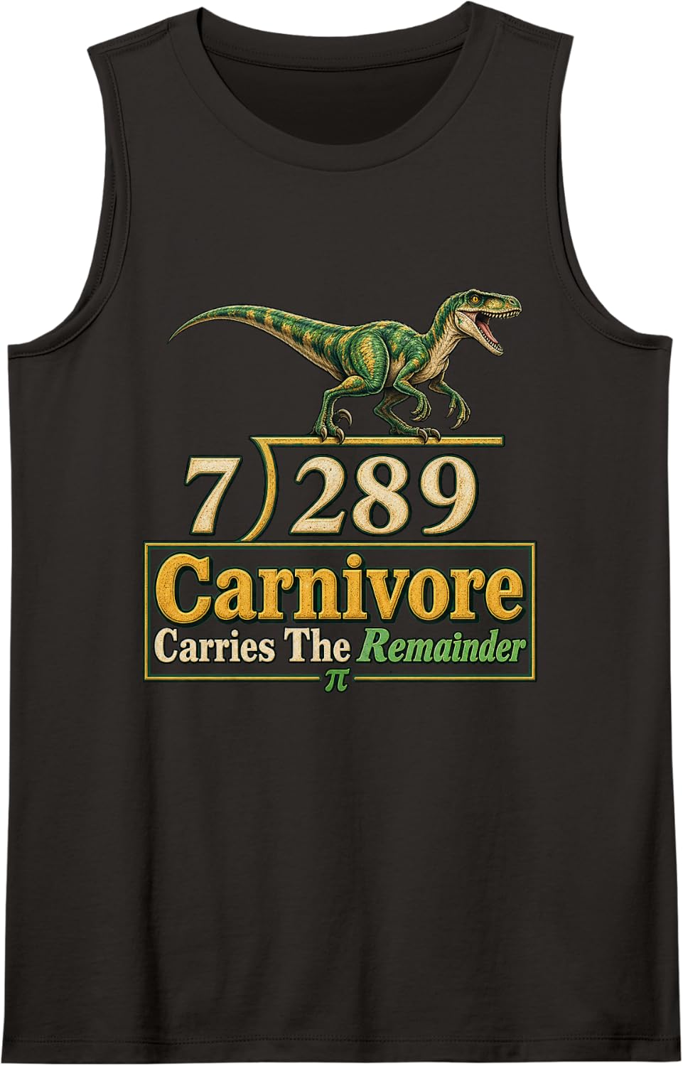 Carnivore Carries THE Remainder Math Geek Dinosaur Raptor Sleeveless Tank Top - Black
