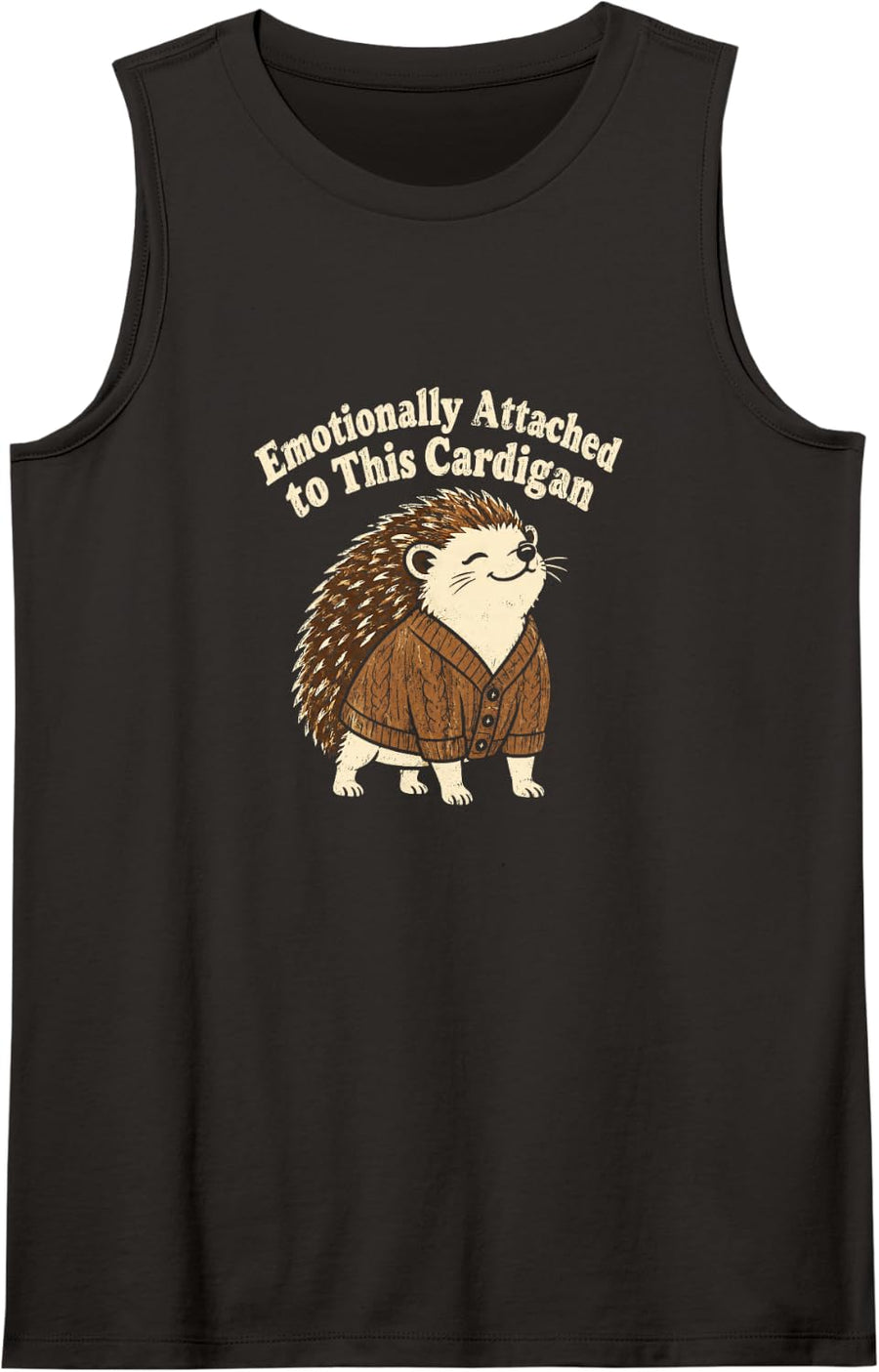 Emotionally Attached to This Cardigan Funny Fall Hedgehog Sleeveless Tank Top - Black