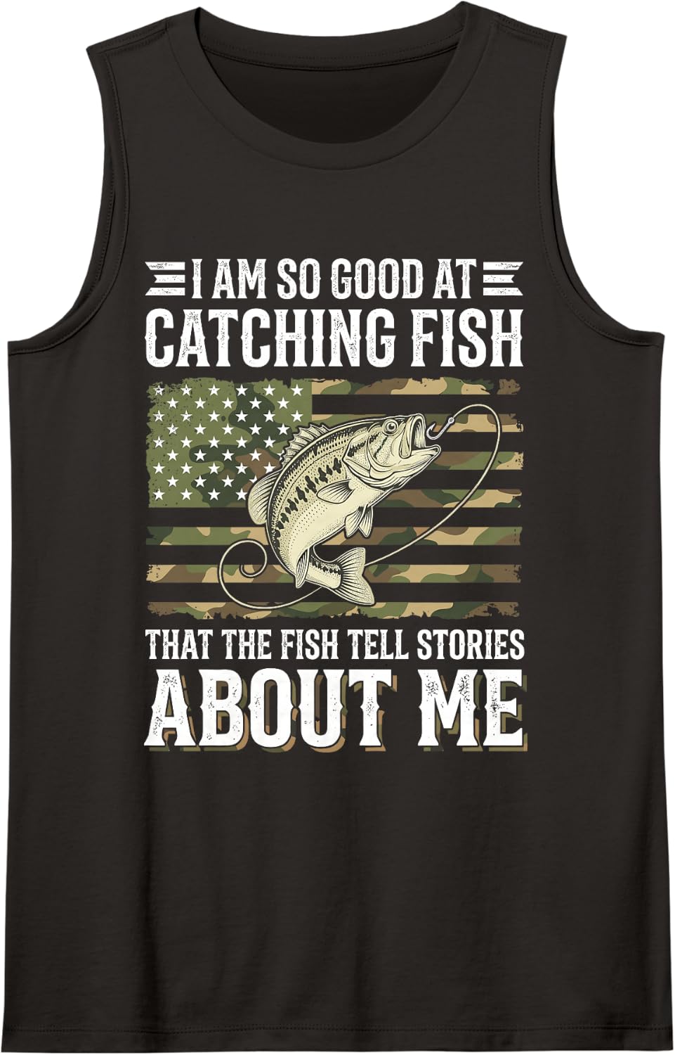 I Am So Good At Catching Fish that The Fish Sleeveless Tank Top - Black