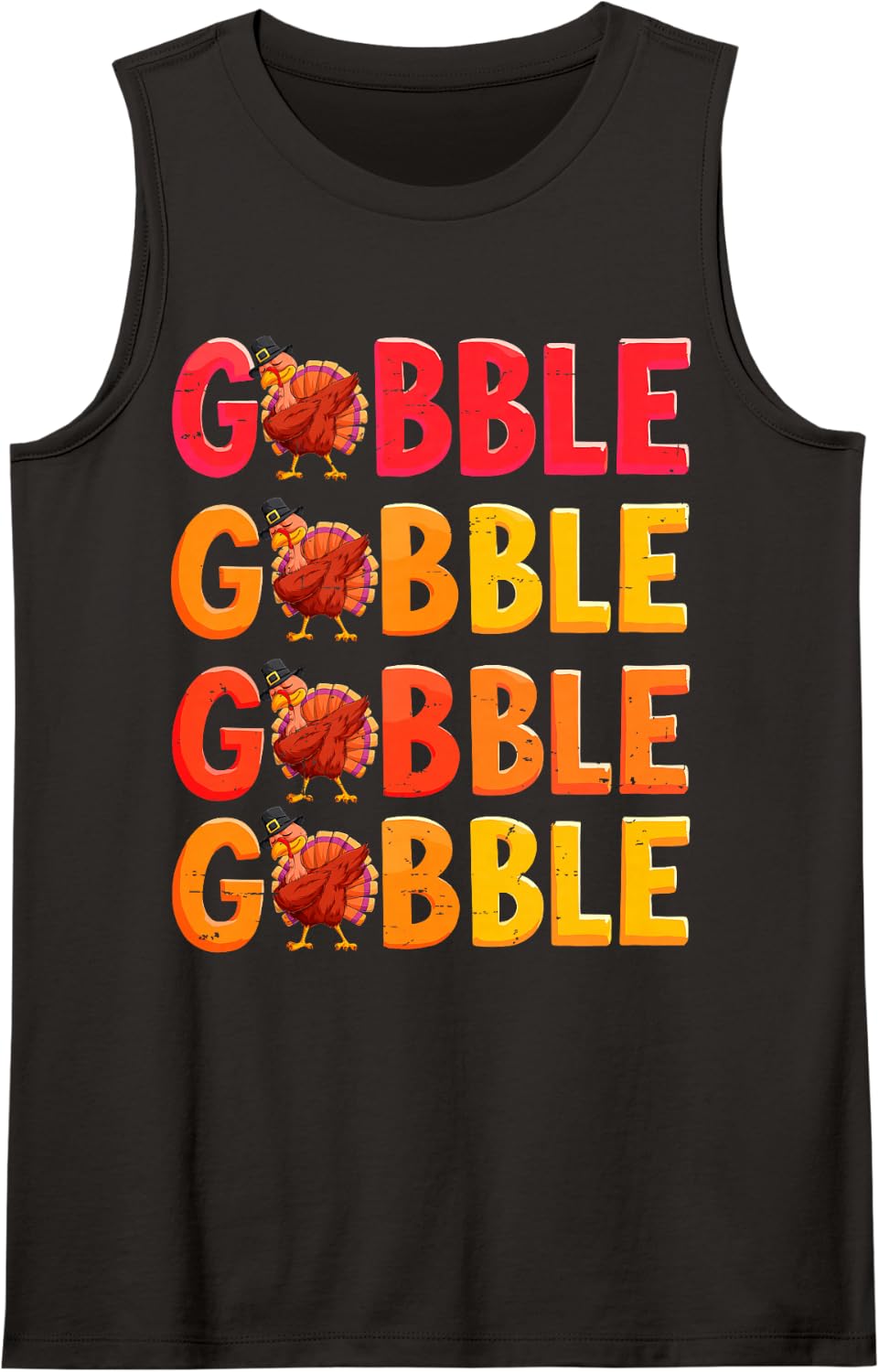 Gobble Gobble Thanksgiving Turkey Day Family Dinner Holiday Sleeveless Tank Top - Black