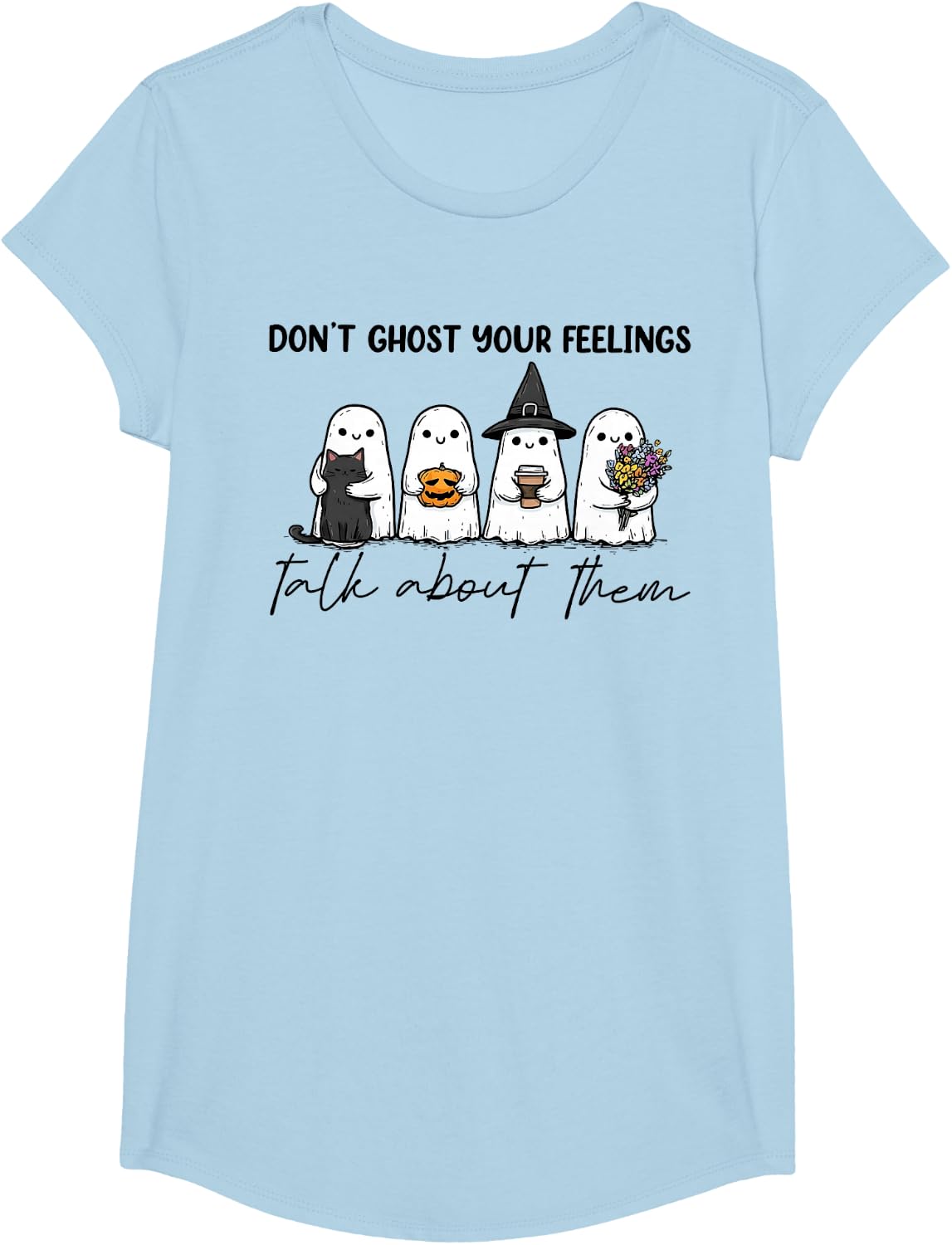 Don’t Ghost Your Feelings Ghost Halloween Spooky Therapy T-Shirt - Girls Baby Blue