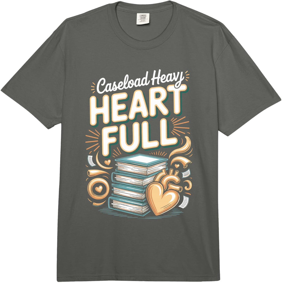 Caseload Heavy Heart Full Social Worker Manager Comfort Colors Adult Heavyweight T-Shirt - Adult Unisex Dark Grey