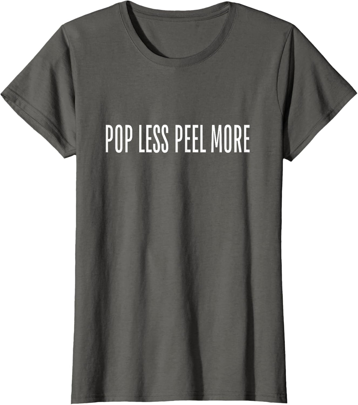 Pop Less Peel More Skincare Chemical Esthetician T-Shirt - Asphalt Grey