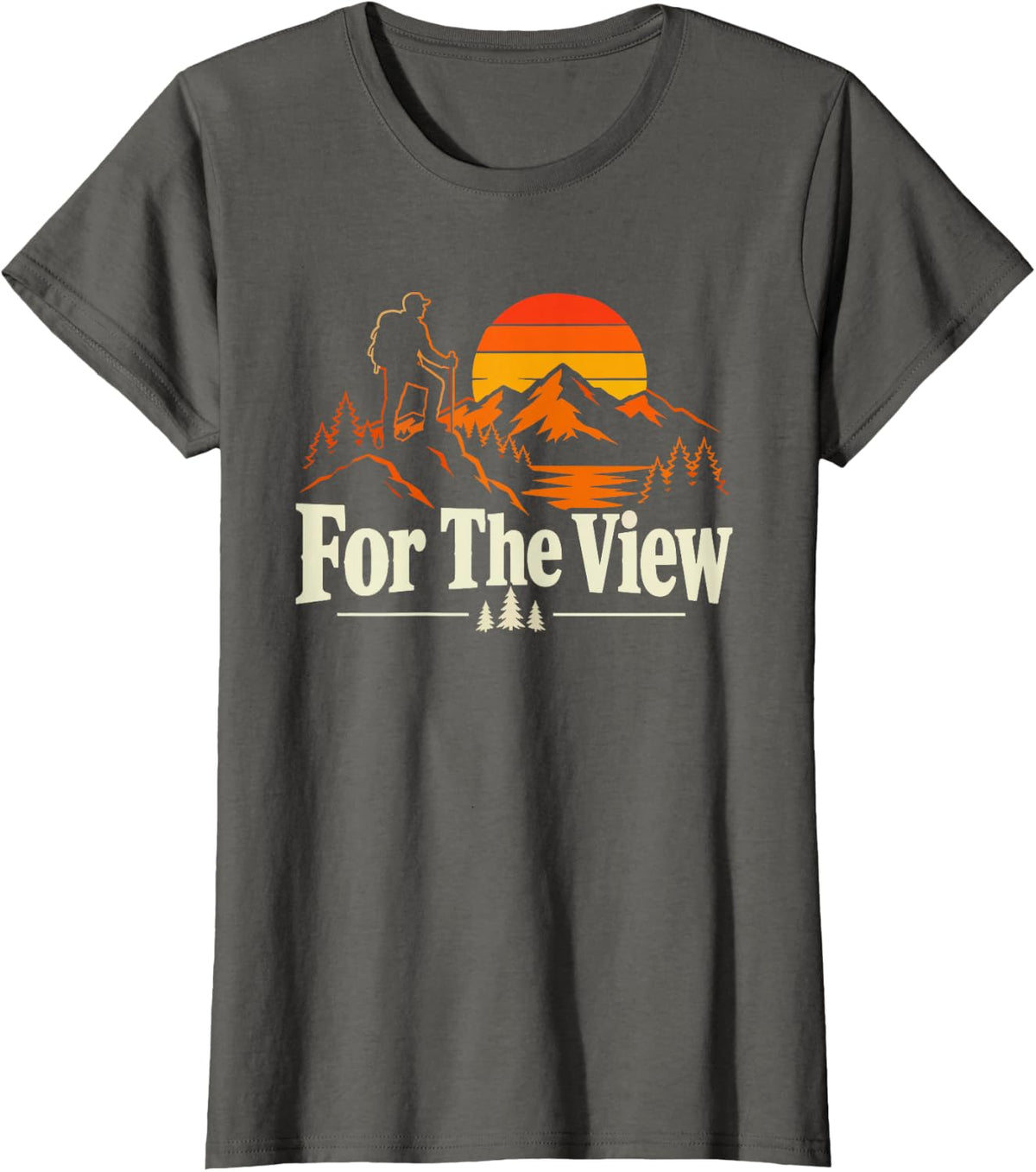 Sunset Hiker Who Climbs Mountains View Not Exercise Hike T-Shirt - Asphalt Grey